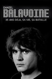 Daniel Balavoine 35 ans déjà - sa vie, sa bataille