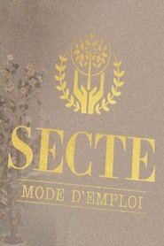 Secte, mode d'emploi (2017) Secte, mode d'emploi (2017)