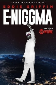 Eddie Griffin: E-Niggma (2019)