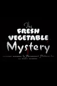 The Fresh Vegetable Mystery постер