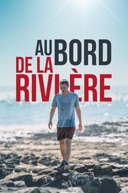 Au bord de la rivière streaming