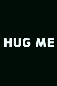 Hug Me Poster