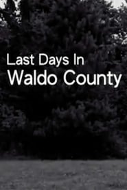 Poster Last Days In Waldo County