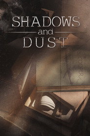 Shadows and Dust постер