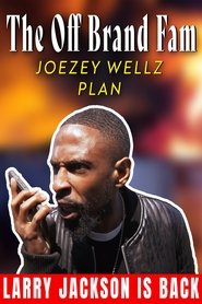 The Off Brand Fam Joezey Wellz Plan (2023)