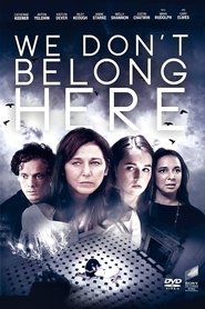 We Don’t Belong Here (2016)