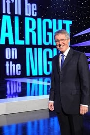 Full Cast of It'll be Alright on the Night