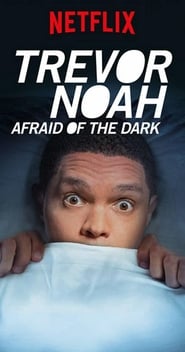 Trevor Noah: Afraid of the Dark постер