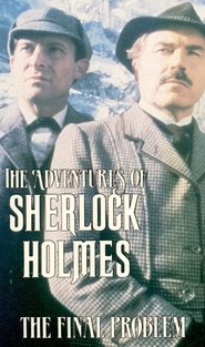 The Adventures of Sherlock Holmes: The Final Problem 映画 ストリーミング - 映画 ダウンロード