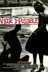 Amour impossible 1984 Svenska filmer online gratis