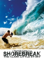 Shorebreak: The Clark Little Story постер