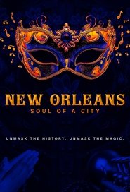 New Orleans: Soul of a City (2025)