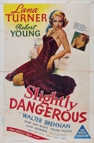 Slightly Dangerous постер