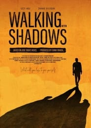 Walking with Shadows постер