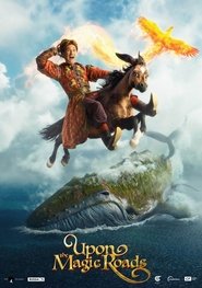 فيلم Upon the Magic Roads 2020 مترجم