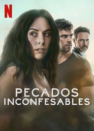 Pecados Inconfessáveis: Temporada 1