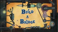 Build a Bridge still