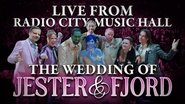 Jester and Fjord's Wedding – Live from Radio City Music Hall