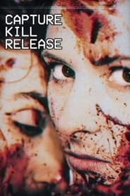 Capture Kill Release streaming – Cinemay