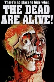 The Dead Are Alive постер