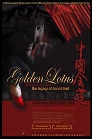 Golden Lotus: The Legacy of Bound Feet