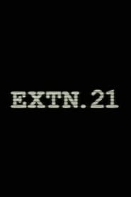 Extn. 21 streaming