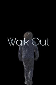 Walk Out (2022)