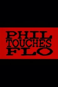 Poster Phil Touches Flo 1998