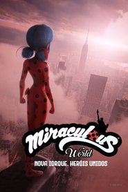 Miraculous World: Nova Iorque, Heróis Unidos 2020 Assistir filme completo em Português