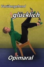 Poster Vorübergehend glücklich - Opimaral