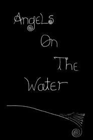 Angels on the Water (2024)