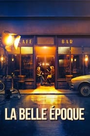 La Belle Époque / მშვენიერი ეპოქა