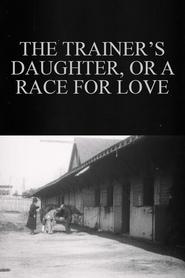 Poster The Trainer’s Daughter, or A Race for Love