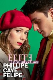 Élite : Histoires courtes – Phillipe Caye Felipe