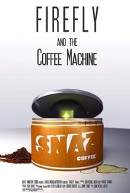 Poster Firefly and the Coffee Machine 2012