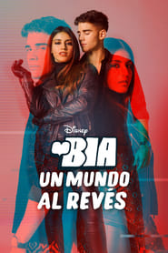 BIA: Un Mundo al Revés Película Completa HD 720p [MEGA] [LATINO] 2021