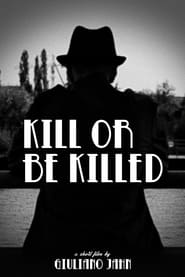 Kill or be Killed (2019)