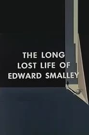 Poster The Long Lost Life of Edward Smalley