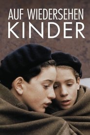 Auf Wiedersehen, Kinder 1987 full movie deutsch