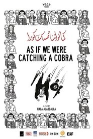 Poster As If We Were Catching a Cobra 2012