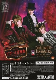 Welcome to Takarazuka: Snow and Moon and Flower / A Farce in Pigalle (Frénésie à Pigalle) (2020)