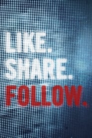 Like.Share.Follow. film en streaming
