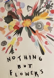 Nothing but Flowers (2021)