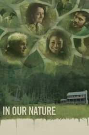 مشاهدة فيلم In Our Nature 2012 مترجم أون لاين بجودة عالية