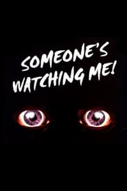 Someone's Watching Me! poster