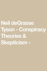 Poster Neil deGrasse Tyson - Conspiracy Theories & Skepticism