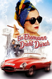 Ein Ehemann dreht durch