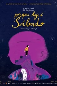 Porque Hoje é Sábado 2025 Бесплатан неограничен приступ