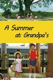 A Summer at Grandpa's постер