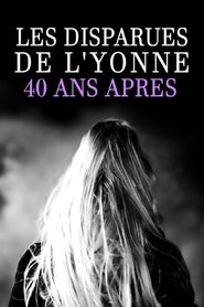 Poster Les disparues de l'Yonne, 40 ans après 2018
